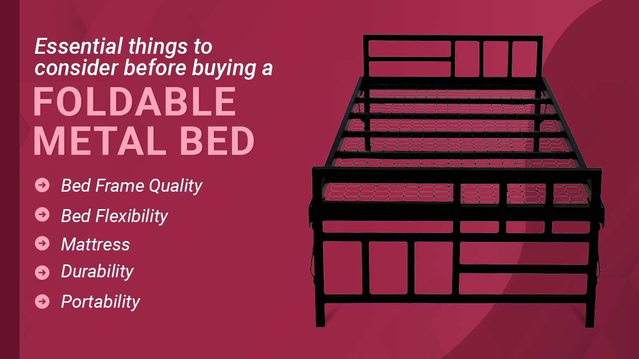 Essential things to consider before buying a foldable metal bed 