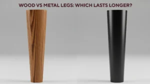 Wood vs Metal Legs Which Lasts Longer