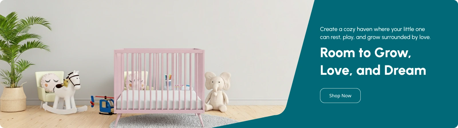 Room to Grow, Love, and Dream Room to Grow, Love, and Dream