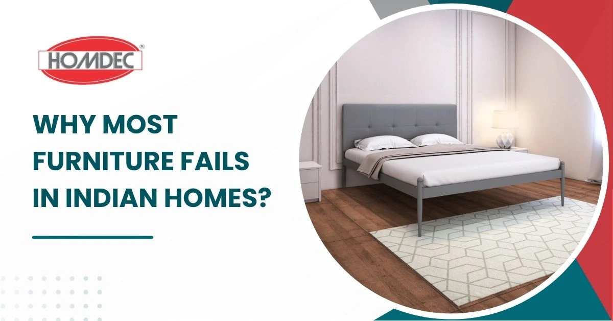 Why Most Furniture Fails in Indian Homes?
